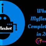 What is Myflexbot? A Complete Guide in 2024