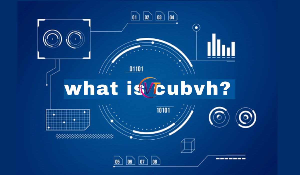 what is cubvh? : A complete guide in 2024