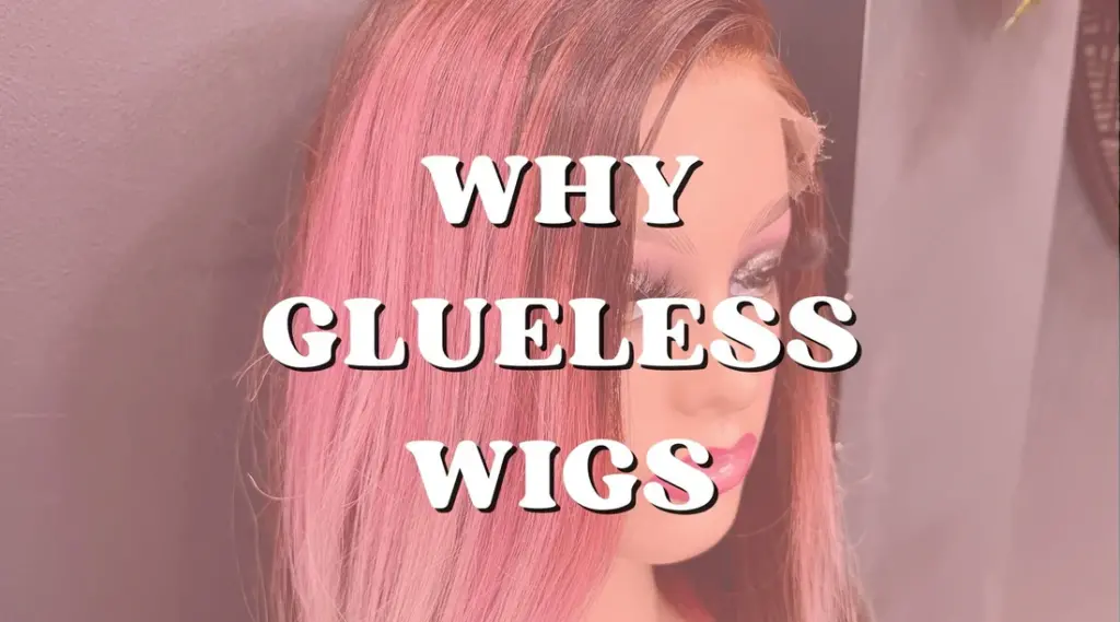 The Evolution of Human Hair Glueless Wigs