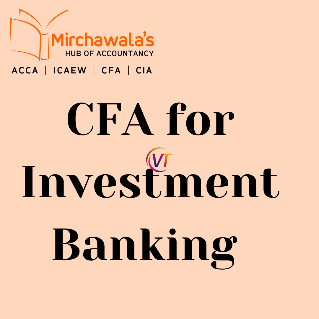TOPIC: CFA for Investment Banking