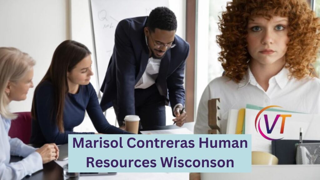 Marisol Contreras Human Resources Wisconson