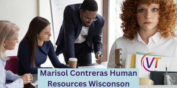Marisol Contreras Human Resources Wisconson