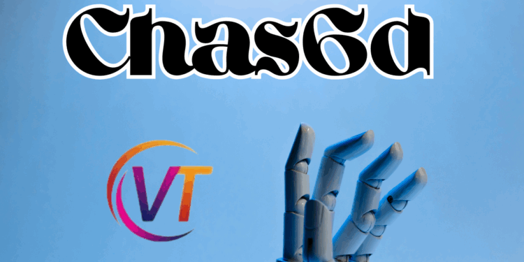 Chas6d: The Emerging Concept That’s Reshaping Digital Innovation