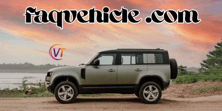Discover Everything About Vehicles with faqvehicle .com: Your Ultimate Auto Knowledge Hub