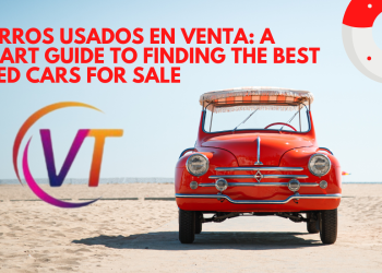 Carros Usados en Venta: A Smart Guide to Finding the Best Used Cars for Sale